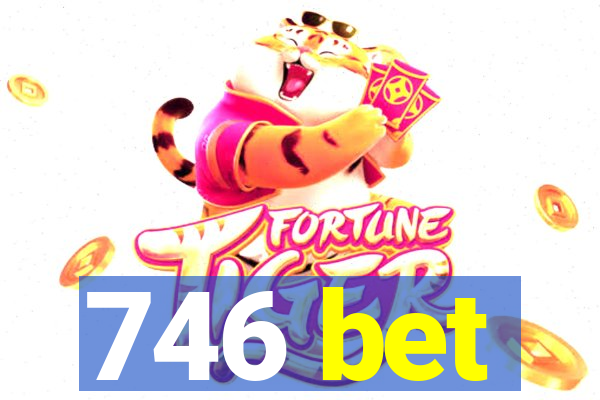 746 bet